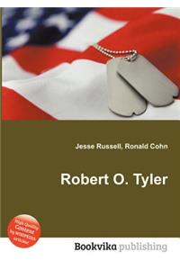 Robert O. Tyler