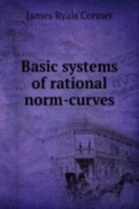 BASIC SYSTEMS OF RATIONAL NORM-CURVES