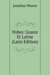 Nvbes: Graece Et Latine (Latin Edition)