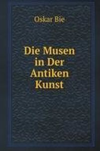 Die Musen in Der Antiken Kunst