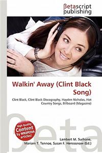 Walkin' Away (Clint Black Song)