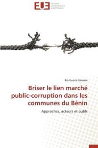 Briser Le Lien Marché Public-Corruption Dans Les Communes Du Bénin