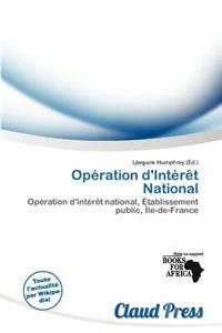 Op Ration D'Int R T National