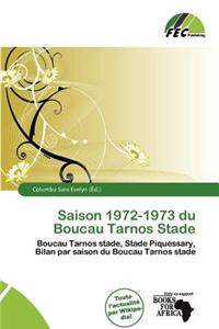 Saison 1972-1973 Du Boucau Tarnos Stade