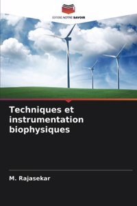 Techniques et instrumentation biophysiques