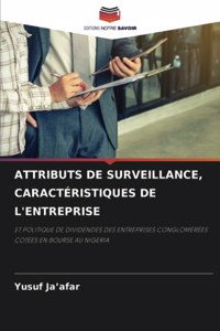Attributs de Surveillance, Caractéristiques de l'Entreprise