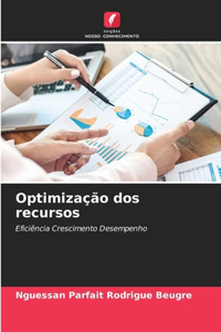 Optimização dos recursos