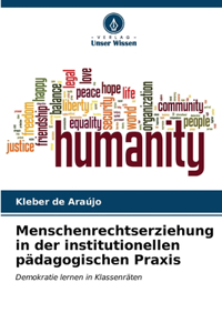 Menschenrechtserziehung in der institutionellen pädagogischen Praxis