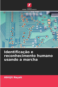 Identificação e reconhecimento humano usando a marcha