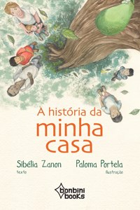 A História Da Minha Casa