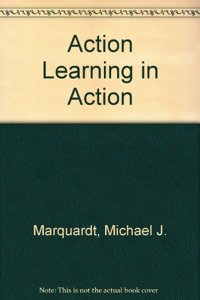 Action Learning in Action