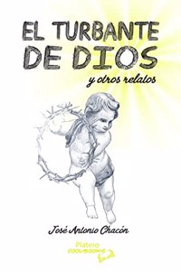 EL TURBANTE DE DIOS.: y otros relatos