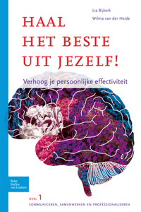 Haal Het Beste Uit Jezelf - Verhoog Je Persoonlijke Effectiviteit