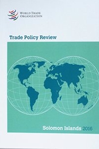 Trade Policy Review - Solomon Islands