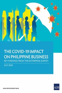 Covid-19 Impact on Philippine Business: Key Findings from the Enterprise Survey