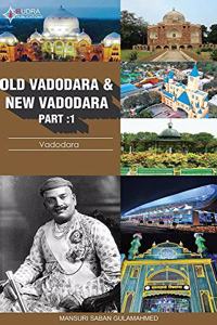 Old Vadodara and New Vadodara