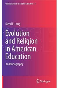 Evolution and Religion in American Education