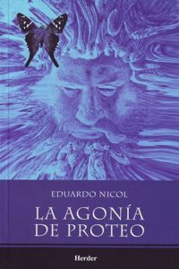 La agonia de Proteo [Paperback] [Jan 01, 2013] EDUARDO NICOL