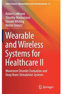 Wearable and Wireless Systems for Healthcare II