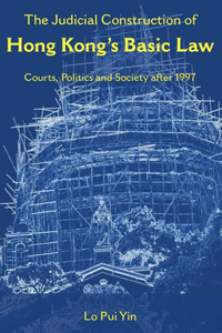 Judicial Construction of Hong Kong's Basic Law