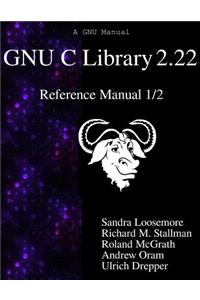 GNU C Library 2.22 Reference Manual 1/2