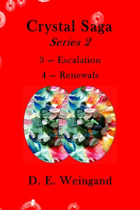 Crystal Saga Series 2, 3-Escalation and 4-Renewals