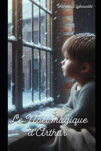 Le Noël magique d'Arthur