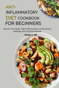 Anti-Inflammatory Diet Cookbook for Beginners