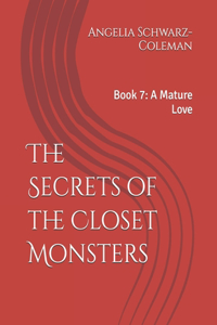The Secrets of the Closet Monsters