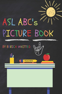 ASL Abc's Picture Book