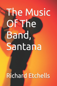 Music Of The Band, Santana