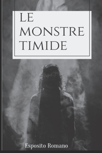 monstre timide