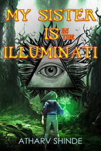 My Sister is in the Illuminati