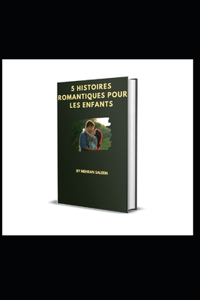5 Histoires Romantiques Pour Les Enfants
