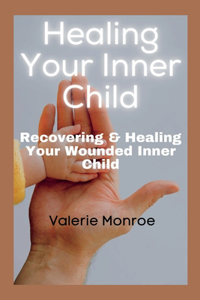 Healing Your Inner Child