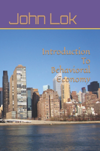 Introduction To Behavioral Economy