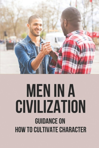 Men In A Civilization