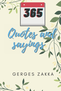 365 Quotes and sayings By