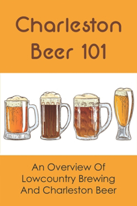 Charleston Beer 101