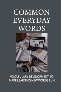 Common Everyday Words