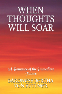 When Thoughts Will Soar