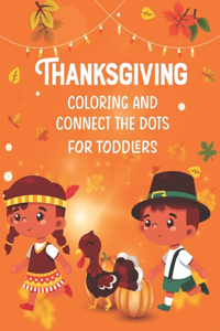 Thanksgiving Coloring and Connect The Dots For Toddlers