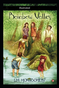 Rainbow Valley Illustrated