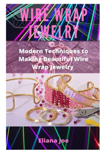 Wire Wrap Jewelry