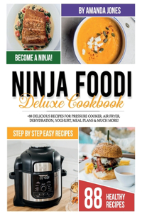 Ninja Foodi Deluxe Cookbook