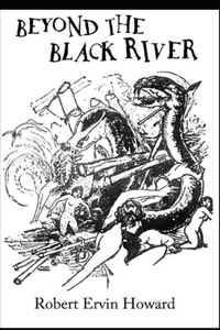 Beyond the Black River Annotated