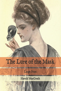 The Lure of the Mask