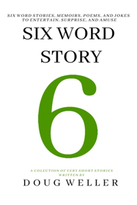 Six Word Story
