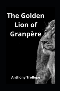 The Golden Lion of Granpère illustrated