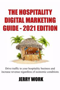 Hospitality Digital Marketing Guide - 2021 Edition